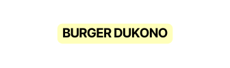 BURGER DUKONO